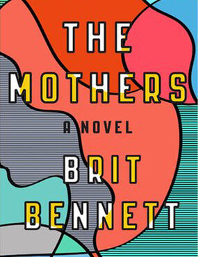 The Mothers de Brit Bennett